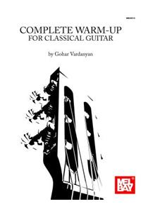 Complete Warm-Up for Classical Guitar