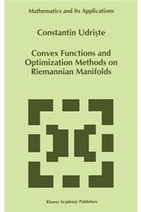 Convex Functions and Optimization Methods on Riemannian Manifolds