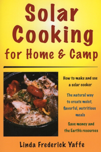 Solar Cooking for Home & Camp