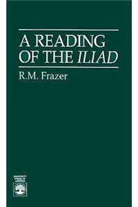 A Reading of the Iliad