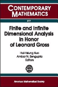 Finite and Infinite Dimensional Analysis in Honor of Leonard Gross
