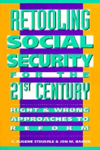 Retooling Social Security for the 21st Century