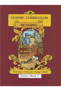 Classic Curriculum: Reading, Book 3