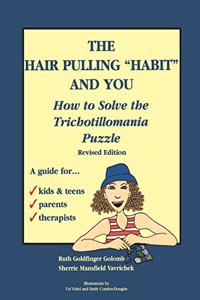 The Hair Pulling Habit and You: How to Solve the Trichotillomania Puzzle