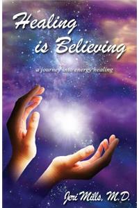 Healing is Believing