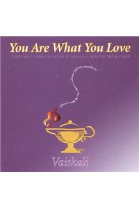 You Are What You Love (CD)