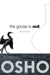 Goose Is Out: Zen in Action