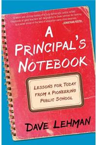 Principal's Notebook: Lessons for Today from a Pioneering Public School