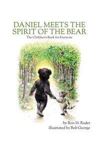 Daniel Meets the Spirit of the Bear