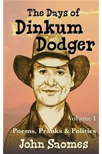 The Days of Dinkum Dodger (Volume 1)