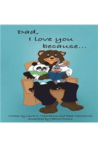 Dad, I Love You Because...