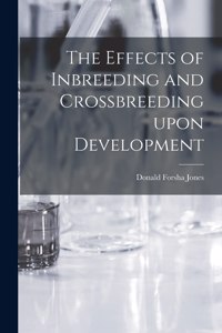 Effects of Inbreeding and Crossbreeding Upon Development