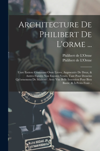 Architecture De Philibert De L'orme ...