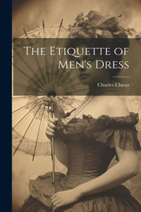 Etiquette of Men's Dress