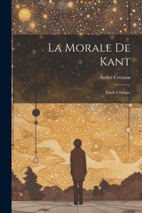 La Morale De Kant