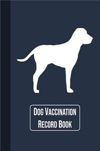 Dog Vaccination Record Book