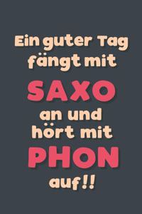 Ein guter Tag fängt mit Saxophon an