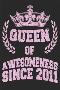 Queen Of Awesomeness Since 2011
