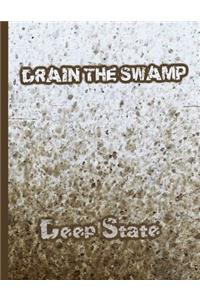 Drain The Swamp Deep State