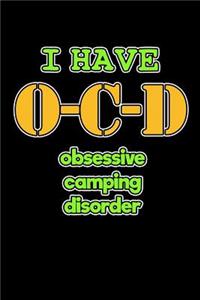 I Have OCD Obsessive Camping Disorder