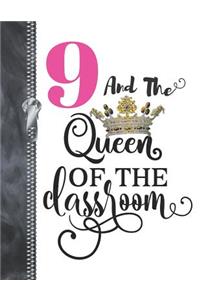 9 And The Queen Of The Classroom