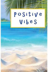 Positive Vibes