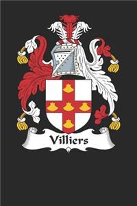 Villiers: Villiers Coat of Arms and Family Crest Notebook Journal (6 x 9 - 100 pages)