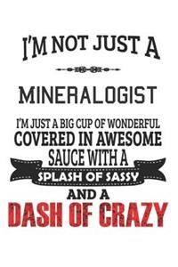 I'm Not Just A Mineralogist