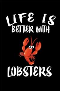 Life Is Better With Lobsters