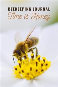 Beekeeping Journal Time Is Honey