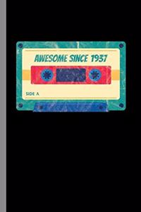 awesome since 1937: 82nd Birthday Celebration Gift Awesome Since 1937 Vintage Retro Party Birth Anniversary (6"x9") Lined notebook Journal to write in