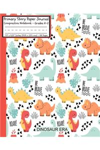Dinosaur Era Be Brave ROAR! Primary Story Paper Journal