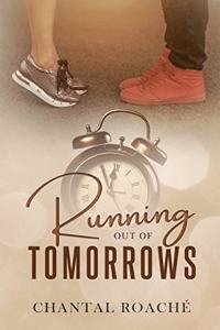 Running out of Tomorrows