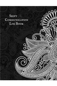 Shift Communication Log Book