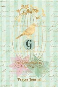 Praise and Worship Prayer Journal - Gilded Bird in a Cage - Monogram Letter G