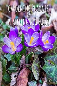 Gardening Planner & Planting Log Book