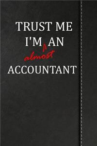 Trust Me I'm Almost an Accountant