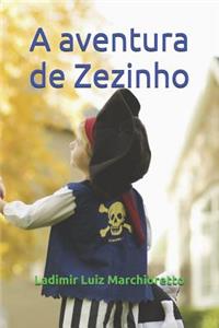 A aventura de Zezinho