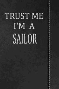 Trust Me I'm a Sailor