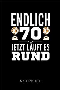 Endlich 70 Jetzt Läuft Es Rund Notizbuch