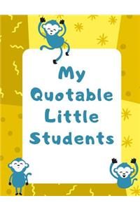 My Quotable Little Students