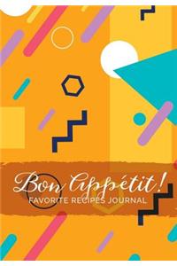 Bon Appétit! Favorite Recipes Journal