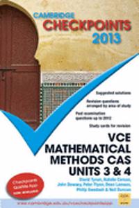 Cambridge Checkpoints Vce Mathematical Methods Cas Units 3 and 4 2013