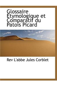 Glossaire Etymologique Et Comparatif Du Patois Picard