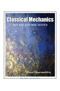 Classical Mechanics 8.01 Mit/Edx Edition