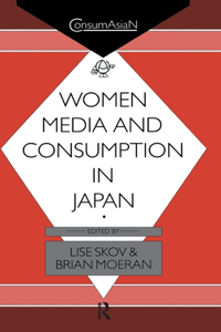 Women, Media & Consumption in Japan