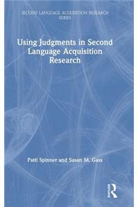 Using Judgments in Second Language Acquisition Research