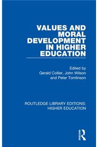 Values and Moral Development in Higher Education