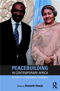 Peacebuilding in Contemporary Africa