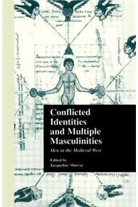 Conflicted Identities and Multiple Masculinities